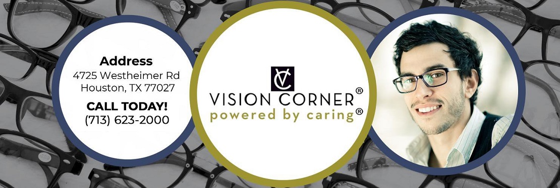 Vision Corner | Optometrist in Houston Texas reviews | 4725 Westheimer Road - Houston TX