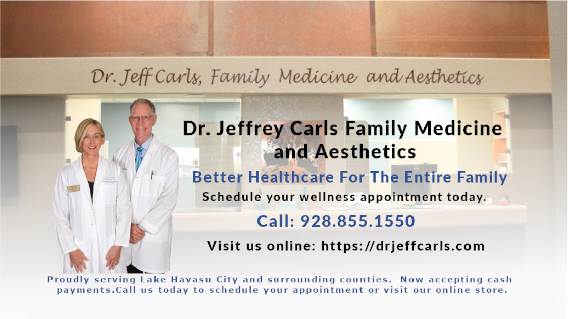 Dr. Jeff Carls Family Medicine and Aesthetics reviews | 1720 Mesquite Ave - Lake Havasu City AZ